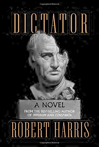 Dictator (Ancient Rome Trilogy, Band 3)